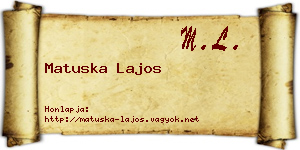 Matuska Lajos névjegykártya